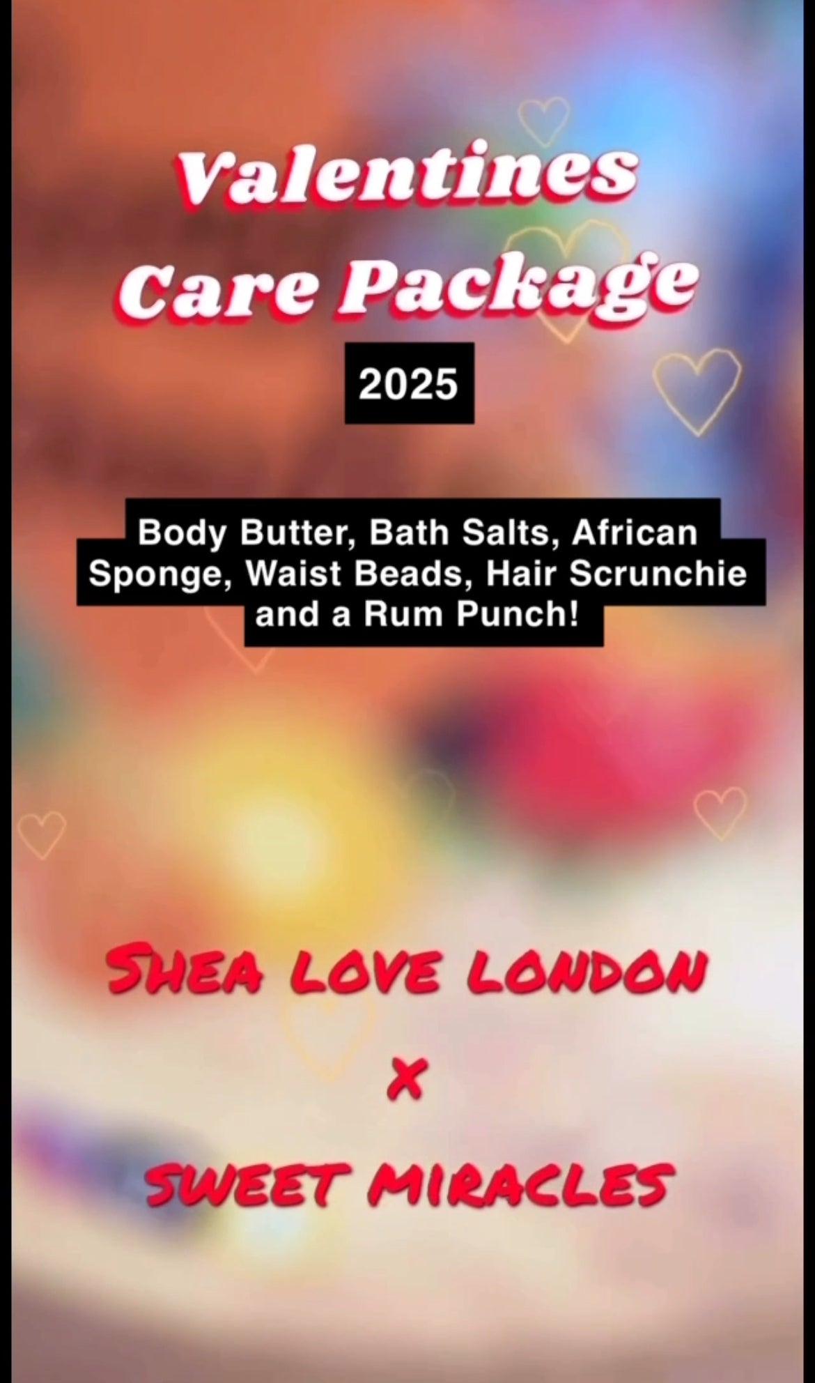 Valentines Care Package - Shea Love London